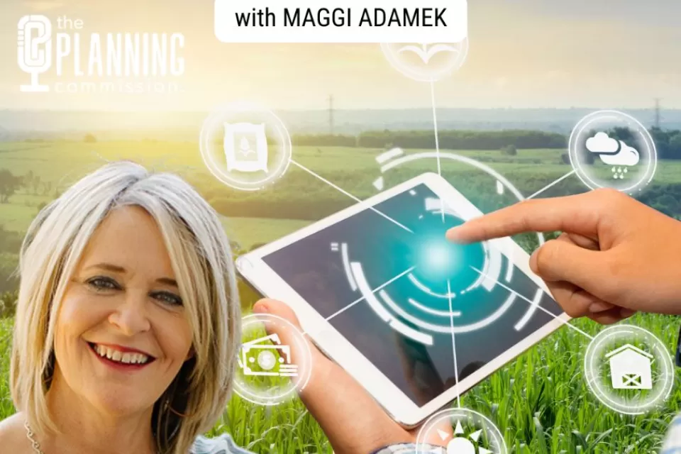 Graphic of Maggi Adamek superimposed over green field and image of hands holding tabletfor The Planning Commission Podcast